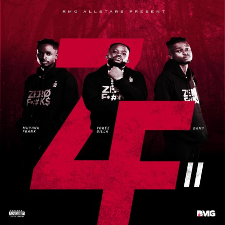 Zero Fucks II (Radio Edit) ft. Muyiwa Frank, DAMY & YokeeGilla | Boomplay Music