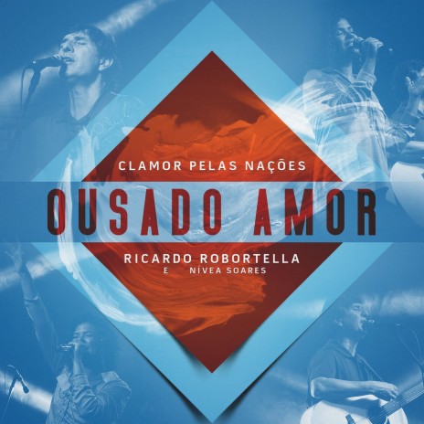 Ousado Amor / Que Amor É Este? ft. Nivea Soares & Ricardo Robortella | Boomplay Music