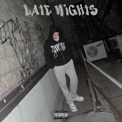 Late Nights | Boomplay Music