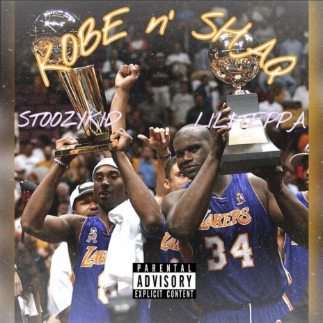 Kobe N Shaq ft. Lil$teppa | Boomplay Music