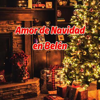 Amor de Navidad en Belén lyrics | Boomplay Music