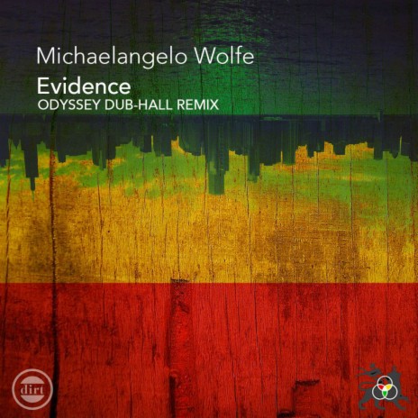 Evidence (Odyssey Dub-Hall Remix) ft. Dirtsounds | Boomplay Music