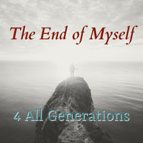 The End Of Myself | Boomplay Music