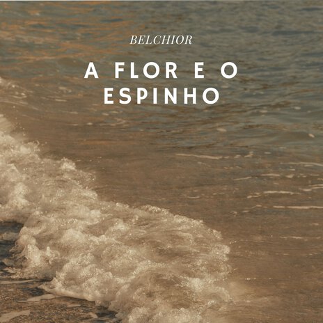 A Flor e o Espinho | Boomplay Music