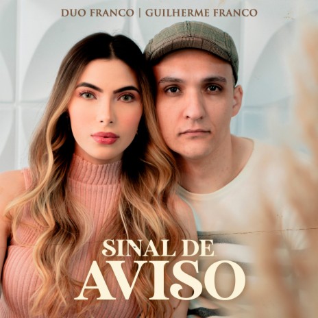 Sinal de Aviso ft. Guilherme Franco
