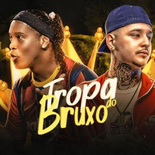 MEGA FUNK TROPA DO BRUXO