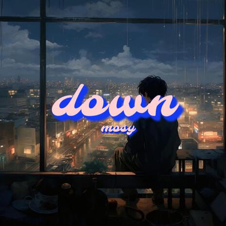 Down | Boomplay Music