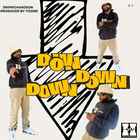 Down Down Down | Boomplay Music