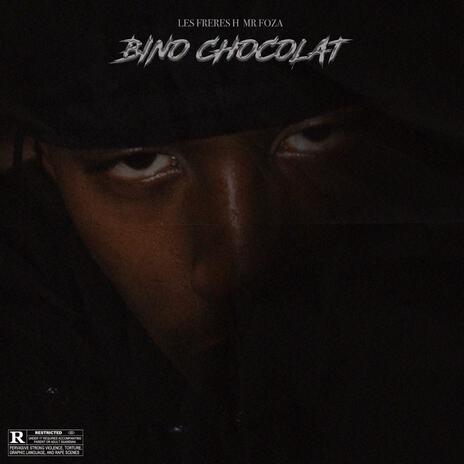 Bino Chocolat ft. Mr Foza | Boomplay Music