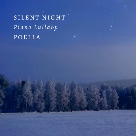 Silent Night (Piano Lullaby) | Boomplay Music