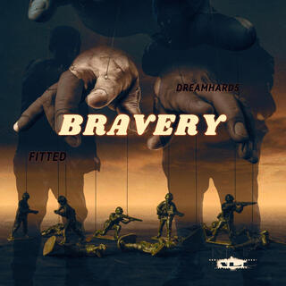 Bravery