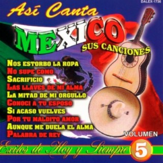 Asi Canta Mexico Sus Canciones, Vol. 5