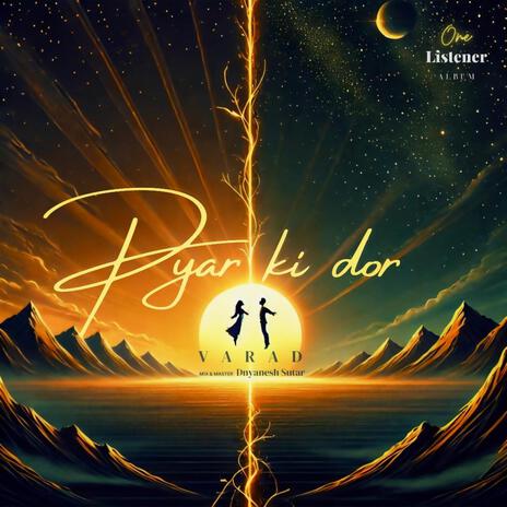 Pyar Ki Dor | Boomplay Music