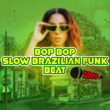 Bop Bop (Brazilian Funk) | Boomplay Music