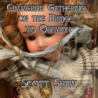 Cimmerian Gathering on the Bridge to Oblivion