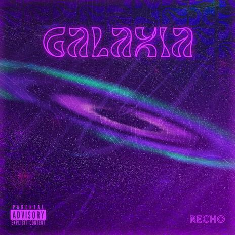 GALAXIA | Boomplay Music