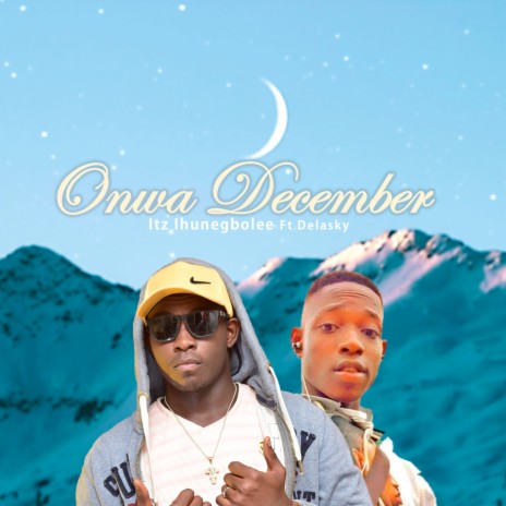 Onwa December ft. Delasky