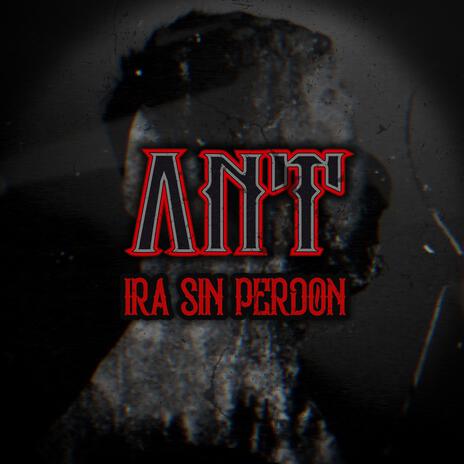 Ira Sin Perdón | Boomplay Music