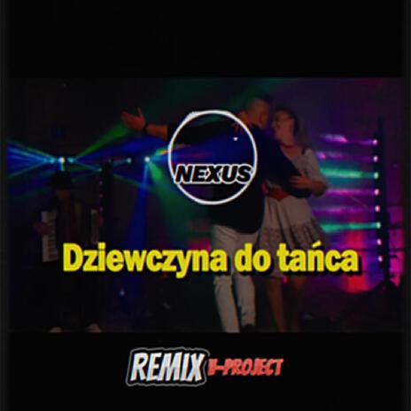 Dziewczyna do tańca (V-Project Remix) | Boomplay Music