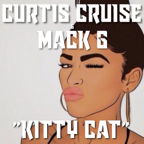 Kitty Cat ft. Mack G | Boomplay Music