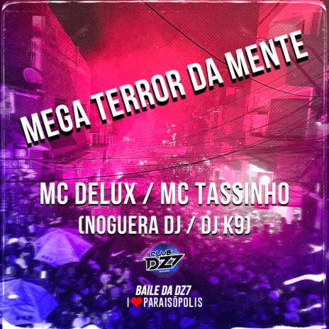 Mega Terror da Mente ft. Mc Thassinho, Dj K9 & Noguera DJ | Boomplay Music