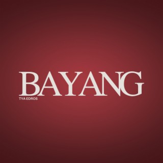 Bayang lyrics | Boomplay Music