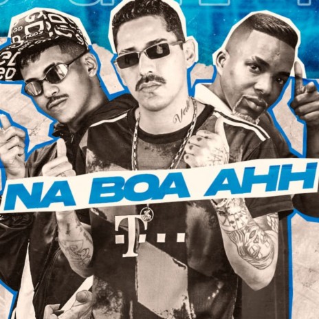 Na Boa Ahh ft. MC Reino & Mc Topre | Boomplay Music