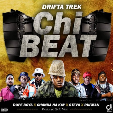 Chi Beat ft. Dope Boys, Chanda Na kay, Stevo & RufMan | Boomplay Music