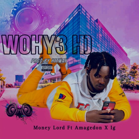 Wohy3 hɔ ft. Amagedong & Ig | Boomplay Music