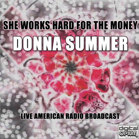 She Works Hard For Money (Live) | Boomplay Music