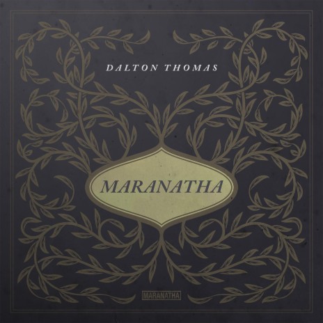 Maranatha ft. Dalton Thomas | Boomplay Music