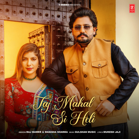 Taj Mahal Si Heli ft. Manisha Sharma | Boomplay Music