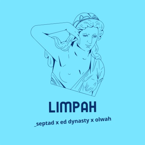 Limpah ft. Ed dynasty & Olwah | Boomplay Music