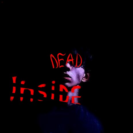 Dead Inside | Boomplay Music