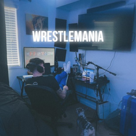 Wrestlemania | Boomplay Music