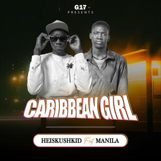 Caribbean Girl ft. Manila lyrics | Boomplay Music