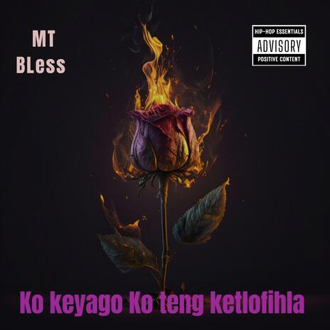 Ko keyago Ko teng ketlofihla ft. Devs music | Boomplay Music