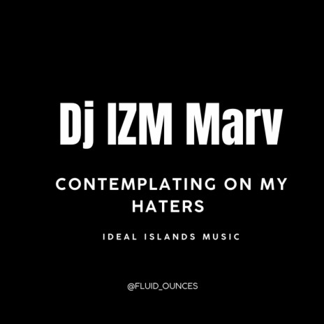 Contemplating On My Haters | Boomplay Music