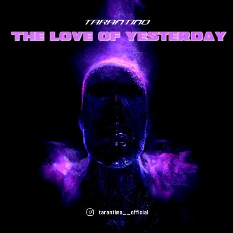 The love of yesterday | Boomplay Music