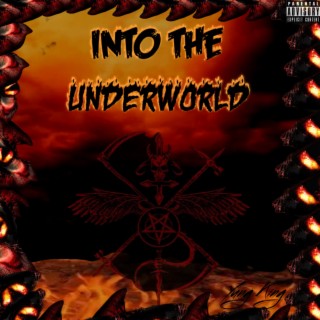 Into The Underworld