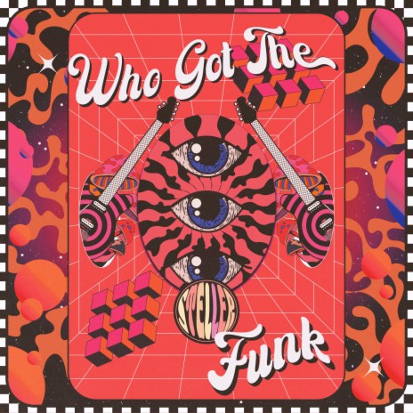 Who Got The Funk | Boomplay Music