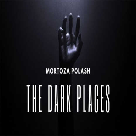 The Dark Places | Boomplay Music