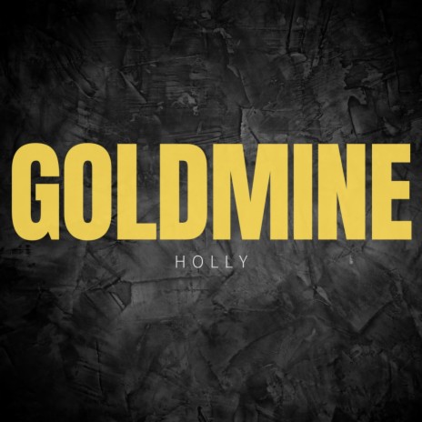 Goldmine | Boomplay Music