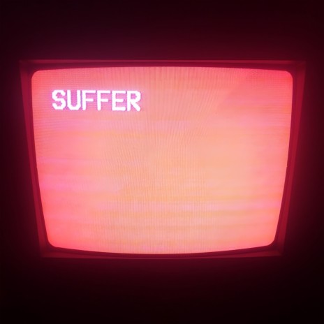 Suffer | Boomplay Music