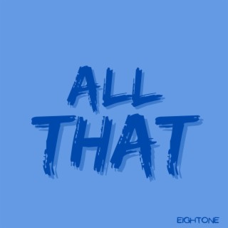 All That lyrics | Boomplay Music