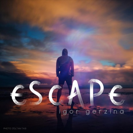 Escape | Boomplay Music