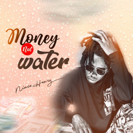 Money Not Water | Boomplay Music