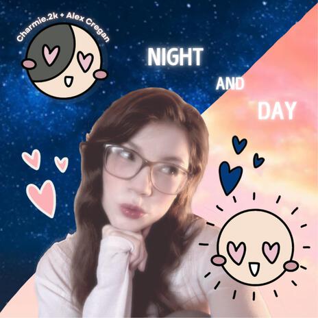 Night And Day ft. Charmie.2K | Boomplay Music