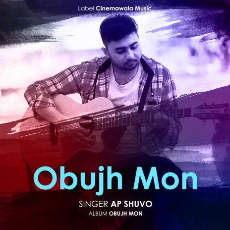 Obujh Mon ft. AP Shuvo | Boomplay Music