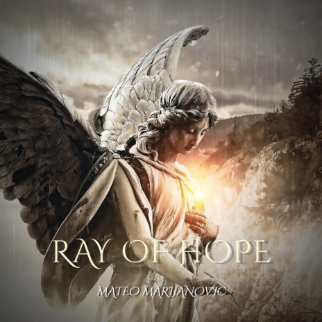 Ray of Hope | Boomplay Music